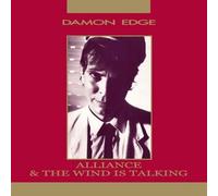 Damon Edge – Alliance & the Wind Is Talking – CD
