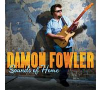 Damon Fowler Sounds of Home (CD) Album