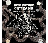 Damon Locks;Rob Mazurek - New Future City Radio (Lim.Coloured Vinyl) [Import]