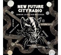 Damon Locks & Rob Mazurek New Future City Radio (Vinyl)