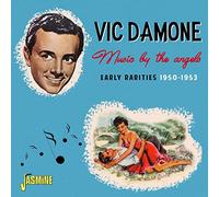 Vic Damone – Music By The Angels: Early Rarities 1950-1953 – CD – Import Royaume-Uni