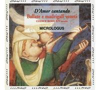 D'Amor Cantando, "Ballate e Madrigali Veneti,XIVe"