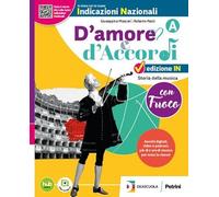 D'amore e d'accordi con Fuoco. Ediz. IN. Con Tavole illustrate. Per la Scuola media. Con e-book. Con espansione online (Vol. B)