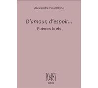 D'amour, d'espoir... - Alexandre Sergueïevitch Pouchkine - Eres - broché - Poésie