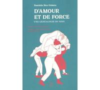 D'amour et de force: Une généalogie du soin