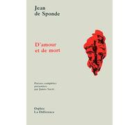 D'amour et de mort : poésies complètes présentées par James Sacré