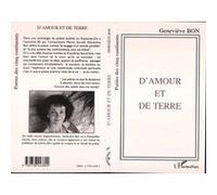 D'amour et de terre Geneviève Bon (Auteur)