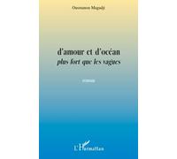 D'amour et d'océan plus fort que les vagues - Ousmanou Magadji - L'harmattan - broché - Roman