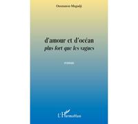 D'amour et d'océan plus fort que les vagues - Ousmanou Magadji - L'harmattan - broché - Roman