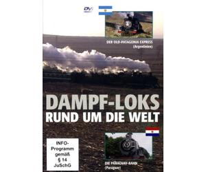 Dampf-Loks Rund Um die Welt - Dampf-Loks,Old Patagonia/Paraguay