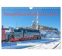 Dampflokomotiven im Harz - Eine Reise in die goldene Ära der Eisenbahn (Wandkalender 2027 DIN A4 quer), CALVENDO Monatskalender: Dampfloks im Harz - pure Nostalgie