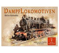 Dampflokomotiven - wunderschöne Giganten auf Schienen (Tischkalender 2026 DIN A5 quer), CALVENDO Monatskalender: Nostalgische Dampflokomotiven - geliebte Kraftpakete, die viele in ihren Bann ziehen.