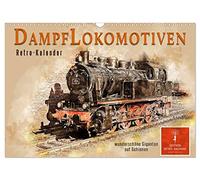 Dampflokomotiven - wunderschöne Giganten auf Schienen (Wandkalender 2026 DIN A3 quer), CALVENDO Monatskalender: Nostalgische Dampflokomotiven - geliebte Kraftpakete, die viele in ihren Bann ziehen.