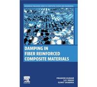 Damping in Fiber Reinforced Composite Materials - Sharma Sumit Assistant Professor Dr. BR Ambedkar National Institute of Technology NIT Jalandhar Punjab I Sharma Sumit Assistant Professor Dr. BR Ambed