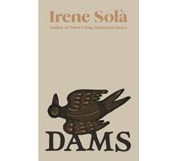 Dams - Irene Sola - Granta Books - ebook (ePub) - Livre