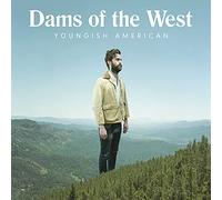 Dams of the West - Youngish American