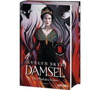 Damsel - Der Pfad des Feuers | Skye Evelyn Skye Evelyn (Auteur)