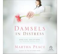 Damsels in Distress: Biblical Solutions for Problems Women Face