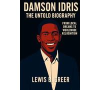 Damson Idris: The Untold Biography: From Local Dreams to Worldwide Recognition