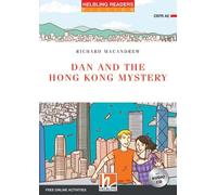 Dan and the Hong Kong mystery. Helbling Readers Red Series. Fiction original stories. Registrazione in inglese britannico. Level A2. Con CD-Audio