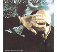 Dan Ar Bras - Allez Dire A La Ville