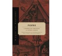 Dan Attrell Picatrix (Relié) Magic in History