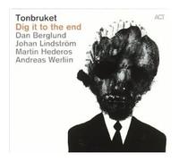 DAN BERGLUND "TONBRUKET - DIG IT TO THE END" CD NEUF