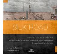 Dan-Borodine-Busoni : Silk Road, Oeuvres Orchestrales