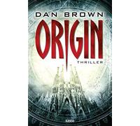Dan Brown Origin: Thriller (Robert Langdon, Band 5) (Poche)