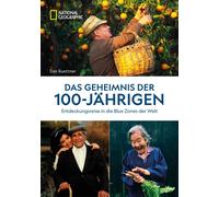 Dan Buettner He Das Geheimnis der 100-Jährigen: Entdeckungsreise in die (Poche)