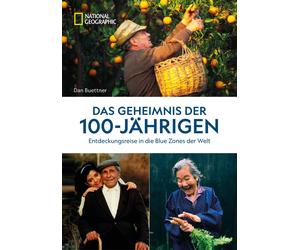 Dan Buettner He Das Geheimnis der 100-Jährigen: Entdeckungsreise in die (Poche)