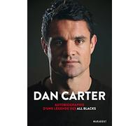 Dan Carter: Autobiographie d'une légende des All Blacks