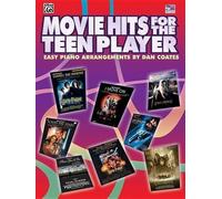 Movie Hits For The Teen Player (PVG) --- PVG - Various --- Alfred Publishing