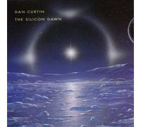 Dan Curtin – The Silicon Dawn – Vinyle 2LP – Réédition limitée (Analogique)