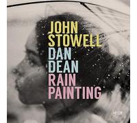 Dan Dean - John Stowell & Dan Dean : Rain Painting. [Import]