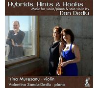 Dan Dediu Hybrids, Hints & Hooks: Music for Violin/piano & Solo Violin... (CD)