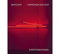 Dan Flavin: Dedications in Lights