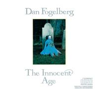 Fogelberg, Dan - Innocent Age
