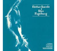 Dan Fogelberg - Nether Lands by Fogelberg Dan [Audio CD] NEUF