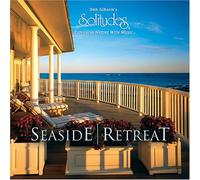 Dan Gibson Solitudes - Seaside Retreat By Dan Gibson Solitudes (2002-10-08)