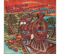 DAN HICKS AND HIS HOT LICKS - Last Train To Hicksville...The Home Of Happy Feet