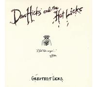 DAN HICKS AND THE HO - GREATEST LICKS I FEEL LIKE SINGINE - CD - G2z