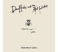 Dan Hicks and the Hot Licks Greatest Licks: I Feel Like Singin' (CD) Album