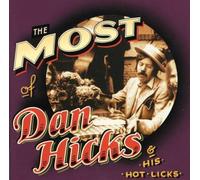 Dan Hicks - Most of Dan Hicks and His Hot Licks