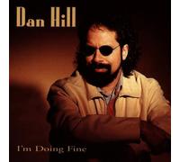 Dan Hill - I'm Doing Fine [Import]
