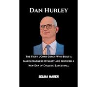 Dan Hurley: The Fiery UConn Coach Who Built a March Madness Dynasty and Inspired a New Era of College Basketball”