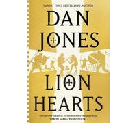 Dan Jones Lion Hearts (Relié) Essex Dogs