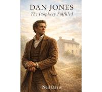 Dan Jones: The Prophesy Fulfilled
