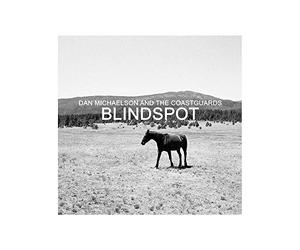 Dan Michaelson and The Coastguards - Blindspot