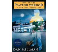 Dan Millman Way of the Peaceful Warrior (Poche)